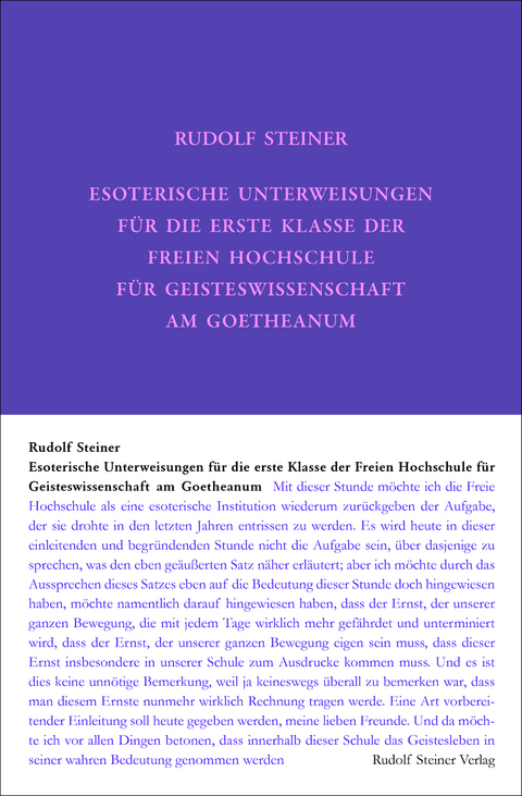 Esoterische Unterweisungen f&uuml;r die erste Klasse der Freien Hochschule f&uuml;r Geisteswissenschaft am Goetheanum 1924 - Rudolf Steiner
