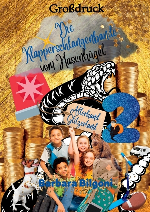 Die Klapperschlangenbande vom Hasenh&uuml;gel 2 - Barbara Bilgoni