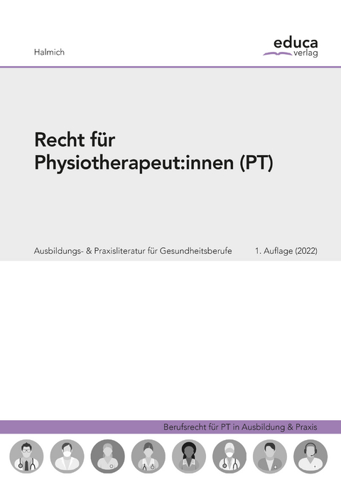Recht f&uuml;r Physiotherapeut:innen - Michael Halmich