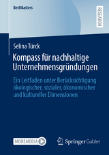 Kompass f&uuml;r nachhaltige Unternehmensgr&uuml;ndungen - Selina T&uuml;rck