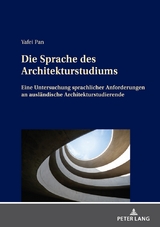 Die Sprache des Architekturstudiums - Yafei Pan
