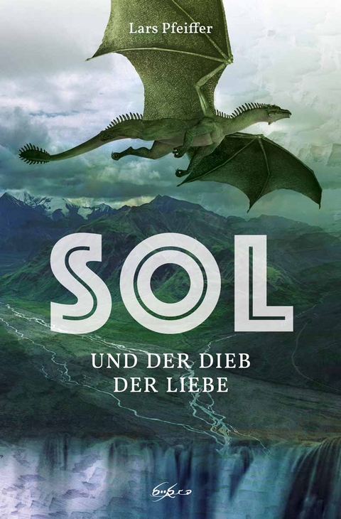 Sol und der Dieb der Liebe - Lars Pfeiffer
