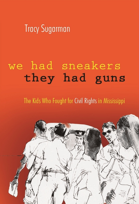 We Had Sneakers, They Had Guns - Tracy Sugarman