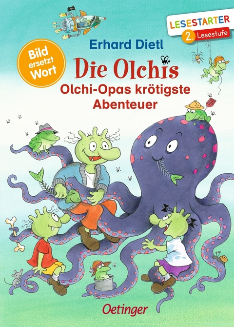 Die Olchis. Olchi-Opas kr&ouml;tigste Abenteuer - Erhard Dietl