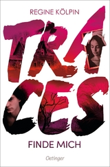 Traces - Regine K&ouml;lpin
