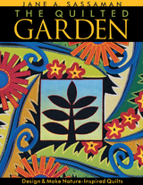 Quilted Garden -  Jane A. Sassaman