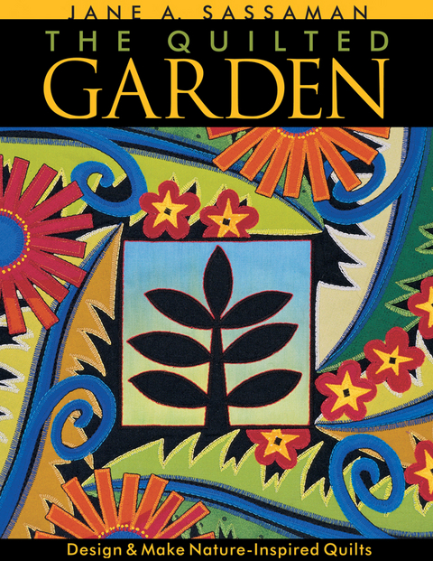 Quilted Garden -  Jane A. Sassaman