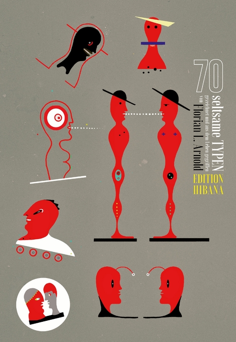 70 seltsame Typen - Florian L. Arnold