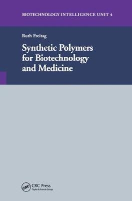 Synthetic Polymers for Biotechnology and Medicine - Ruth Freitag
