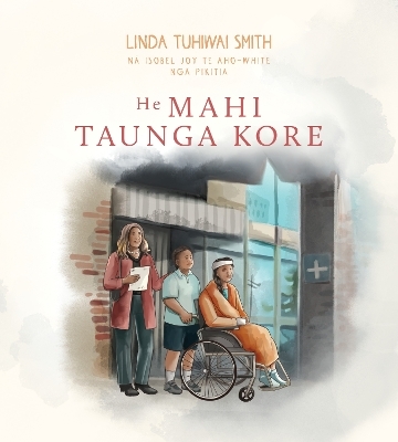 He Mahi Taunga Kore - Linda Tuhiwai Smith
