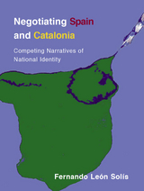Negotiating Spain and Catalonia - Fernando Le&oacute;n-Sol&iacute;s
