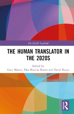 The Human Translator in the 2020s - 
