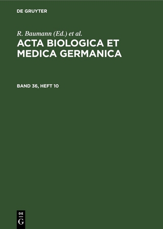 Acta Biologica et Medica Germanica / Acta Biologica et Medica Germanica. Band 36, Heft 10