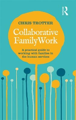 Collaborative Family Work - Chris Trotter
