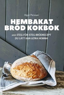 Hembakat Bröd Kokbok
