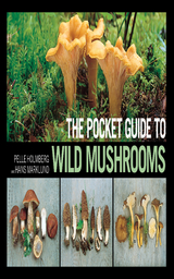 Pocket Guide to Wild Mushrooms -  Pelle Holmberg,  Hans Marklund