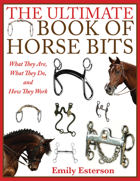 Ultimate Book of Horse Bits -  Emily Esterson