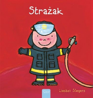 Strażak (Firefighters and What They Do, Polish)