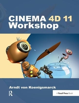 Cinema 4D 11 Workshop - Arndt von Koenigsmarck