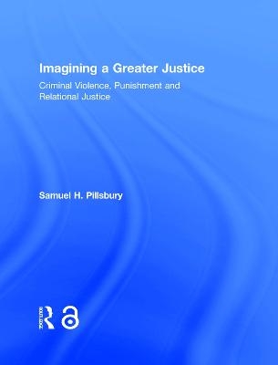 Imagining a Greater Justice