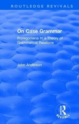 On Case Grammar - John Anderson