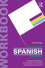 Practising Spanish Grammar - Howkins, Angela; Pountain, Christopher; de Carlos, Teresa