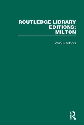 Routledge Library Editions: Milton -  Various