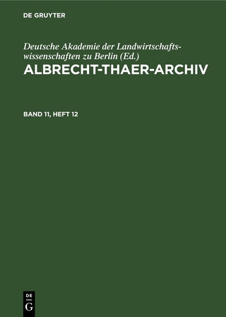 Albrecht-Thaer-Archiv / Albrecht-Thaer-Archiv. Band 11, Heft 12