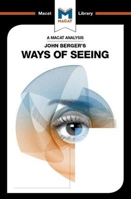 An Analysis of John Berger's Ways of Seeing - Emmanouil Kalkanis