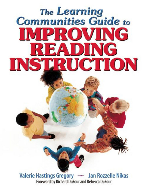 Learning Communities Guide to Improving Reading Instruction -  Valerie Hastings Gregory,  Jan Rozzelle Nikas