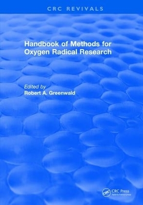 Handbook Methods For Oxygen Radical Research - Robert A. Greenwald
