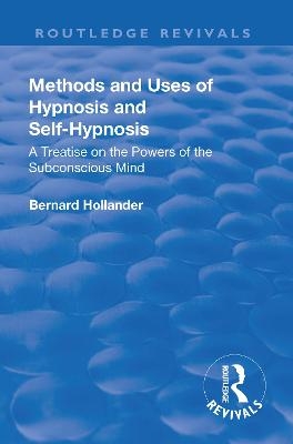 Revival: Methods and Uses of Hypnosis and Self Hypnosis (1928)