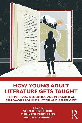 How Young Adult Literature Gets Taught - 