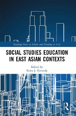 Social Studies Education in East Asian Contexts