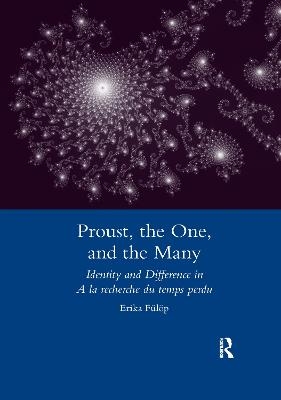 Proust, the One, and the Many - Erika Fulop