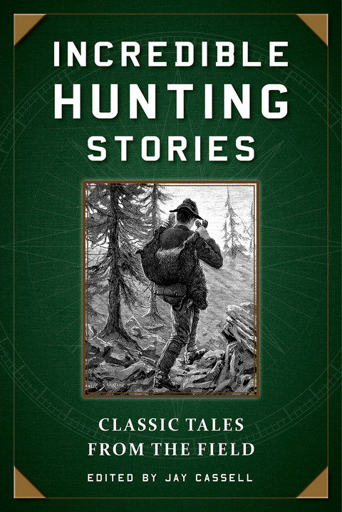 Incredible Hunting Stories - 