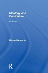 Ideology and Curriculum - Apple, Michael; Apple, Michael W.