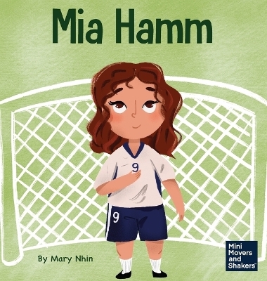 Mia Hamm - Mary Nhin