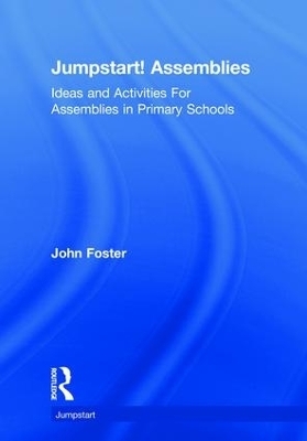 Jumpstart! Assemblies - John Foster