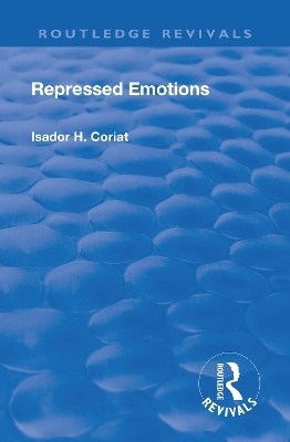Revival: Repressed Emotions (1920) - Isador H. Coriat