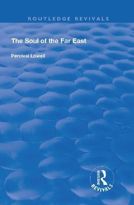 The Soul of the Far East - Percival Lowell
