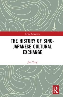 The History of Sino-Japanese Cultural Exchange - Jun Teng