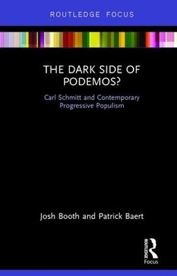 The Dark Side of Podemos? - Josh Booth, Patrick Baert