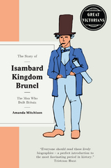 Who Was Isambard Kingdom Brunel -  Amanda Mitchison