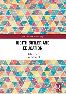 Judith Butler and Education - 