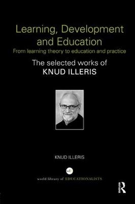 Learning, Development and Education - Knud Illeris
