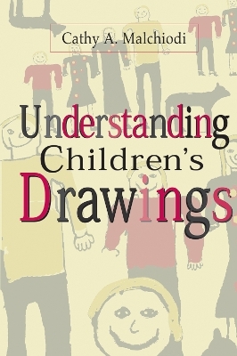 Understanding Children's Drawings - Cathy A. Malchiodi