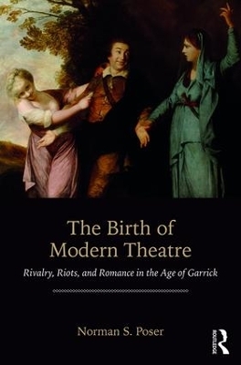 The Birth of Modern Theatre - Norman S. Poser