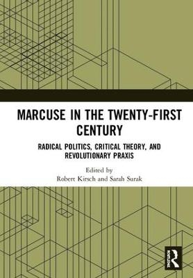 Marcuse in the Twenty-First Century - 