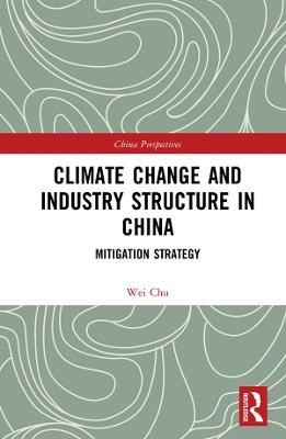 Climate Change and Industry Structure in China - Chu Wei